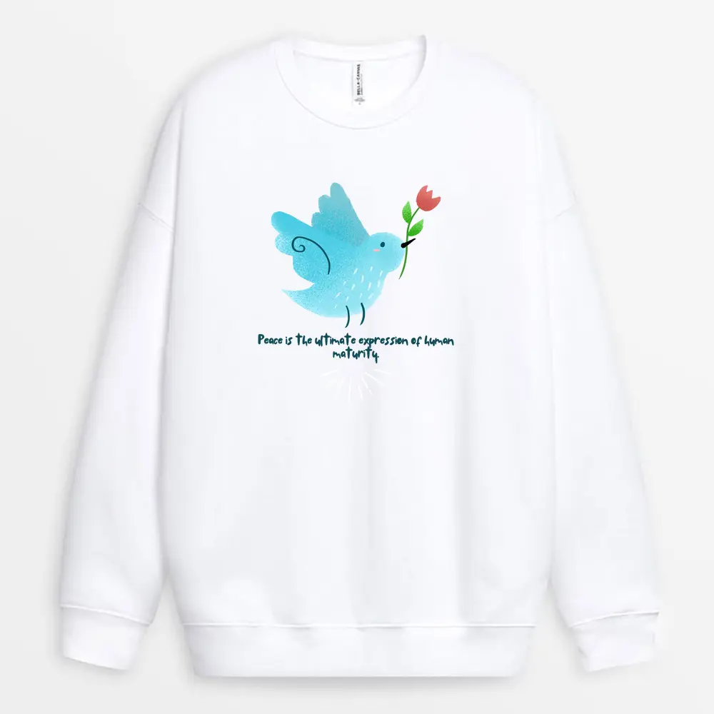 Peace Is Not A Season Its A Way Of Life Custom Sweatshirt - White